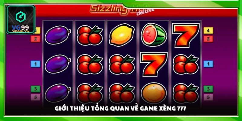 Giới thiệu khái quát về game Xèng 777