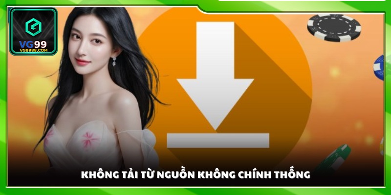 Không tải ứng dụng từ nguồn không xác minh